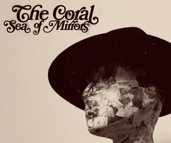 The Coral, ‘Sea Of Mirrors’ – Album Review ★★★★☆