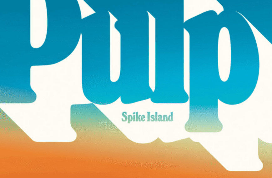 Spike Island Review – Pulp: Indie Is Back [4/5]