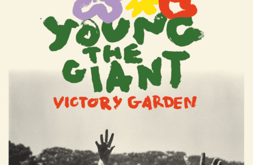 Already There Review | Young the Giant | Single Review | 4/5